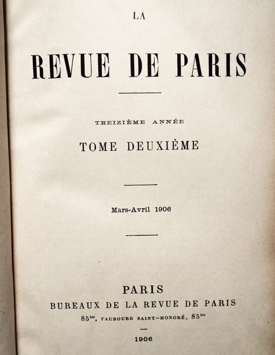 La Revue de Paris, 13ième année, Mars-Avril - 900p. - 1906