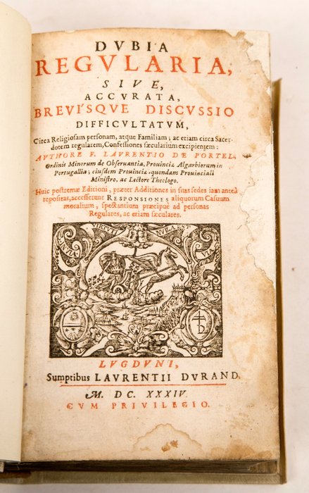F. Laurentio de Portel - Dubia regularia sive accurata brevisque discussio difficultum - 1634