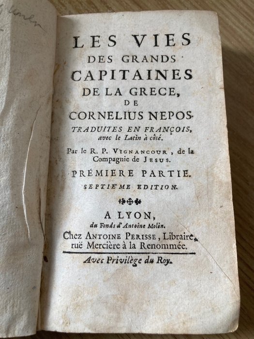Cornelius Nepos, R. P. Vignancour - Les Vies des Grands Capitaines de la Grece - 1806