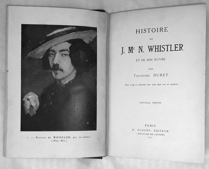 Theodore Duret - Histoire de J. McN. Whistler et de son oeuvre - 1914