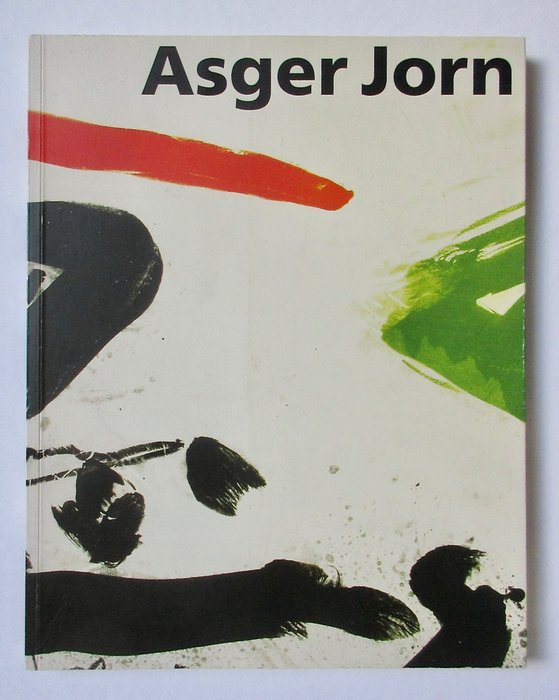 Hans-Ulrich Lehmann - Asger Jorn: Das Graphische Werk - 1994