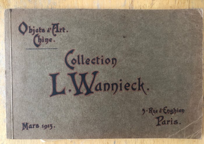 L.Wannieck - Collection L.Wannieck  a selection of his chinese collection from his art galery, located Rue - 1913