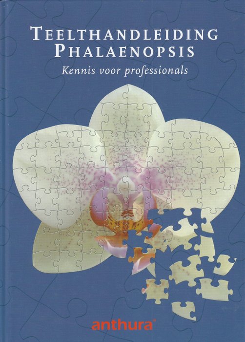 N. van der Knaap  e.a. , Anthura - Teelthandleiding Phalaenopsis. Kennis voor professionals - 2005