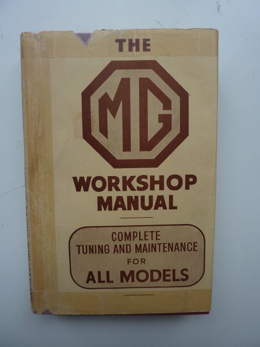 W. E. Blower - The MG Workshop Manual - 1958