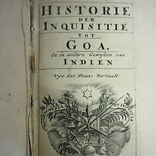 Gabriel Dellon – Historie der Inquisitie tot Goa. En in andere Gewesten van Indien – 1697