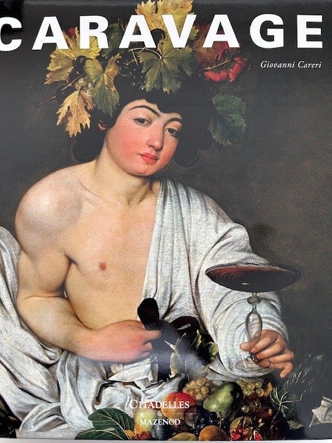 Giovanni Careri - Caravage, La Peinture en ses Miroirs - 2015
