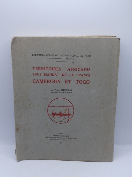 Victor Chazelas - Territoires Africains sous mandat de la France Cameroun et Togo planches photographiques - 1931