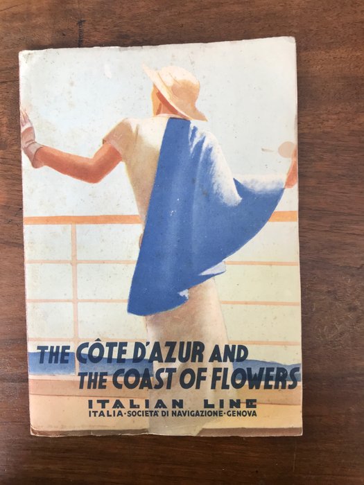 Italia società di navigazione - The cote d’azur and the coast of flowers - 1930