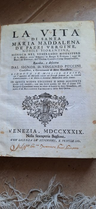 Puccini Vincenzo e Lorenzo Maria Brancaccio - La vita di santa Maria Maddalena de'Pazzi e Opere di Santa Maria Maddalena Opere - 1739