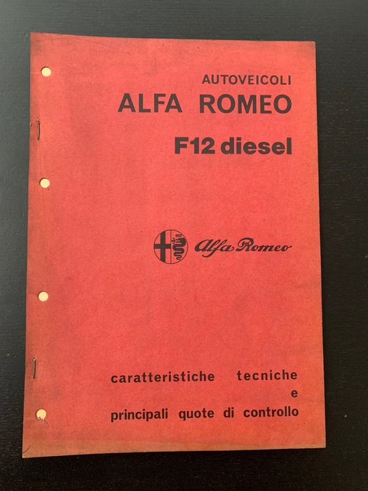 Alfa Romeo F12 Diesel - Caratteristiche Tecniche E Principali Quote Di Controllo - 1973
