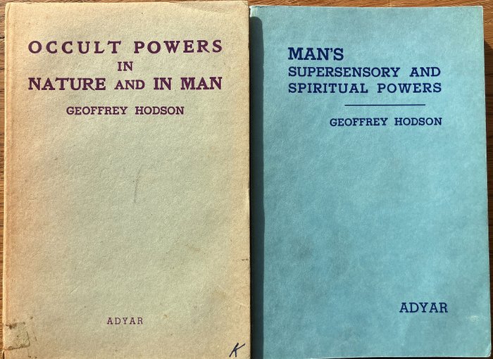 Geoffrey Hodson - Occult Powers in Nature and in Man / Man's Supersensory and Spiritual Powers - 1955-1964