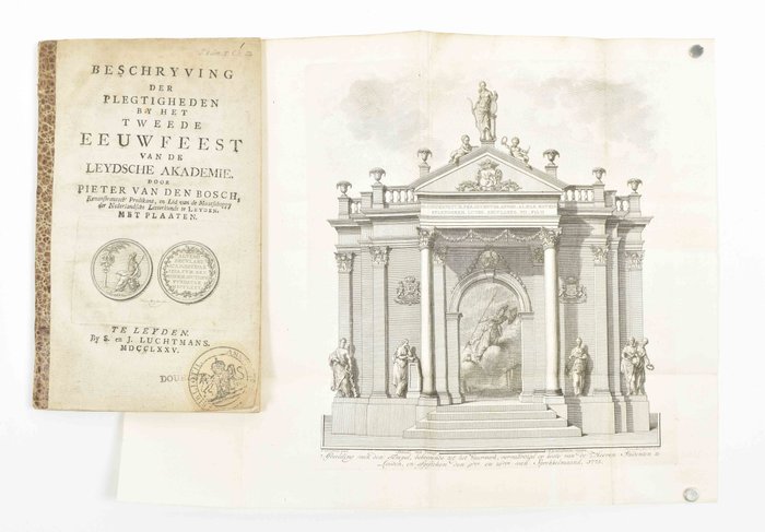 Pieter van den Bosch - Beschryving der plegtigheden by het tweede eeeuwfest van de Leydsche Akademie - 1775