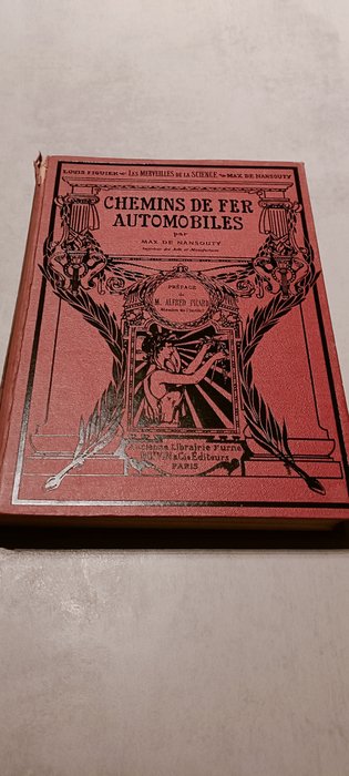 Louis Figuier / Max de Nansouty - Chemins de fer Automobiles - 1920