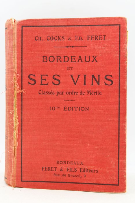 Ch. Cocks et Ed. Feret - Bordeaux et ses vins - 1929