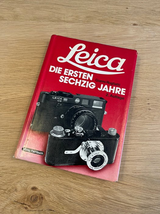 Leica Die Ersten Sechzig Jahre 2. Auflage Gianni Rogliatti | Cámara analógica