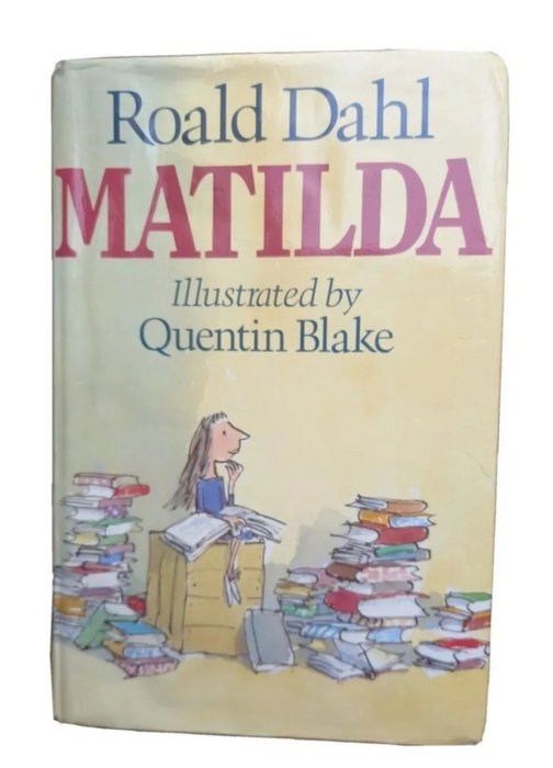 Roald Dahl/ Quentin Blake - Matilda - 1988