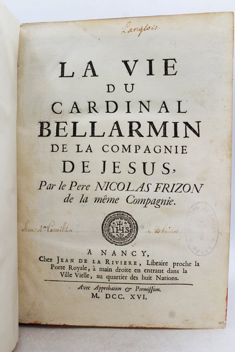Nicolas Frizon - La Vie Du Cardinal Bellarmin De La Compagnie De Jésus - 1716