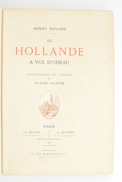 Henry Havard, Maxime Lalanne - La Hollande a vol d'Oiseau [with 5 other books] - 1881