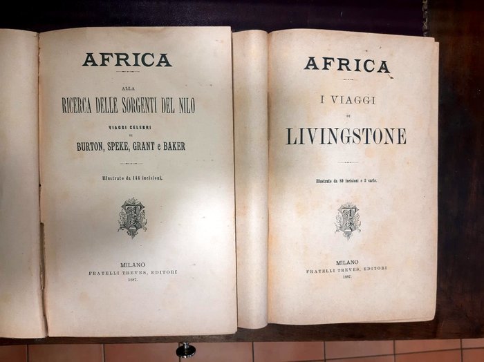 Aa. Vv. - Africa due opere illustrate: Alla ricerca delle sorgenti del Nilo/I viaggi di Livingstone - 1887