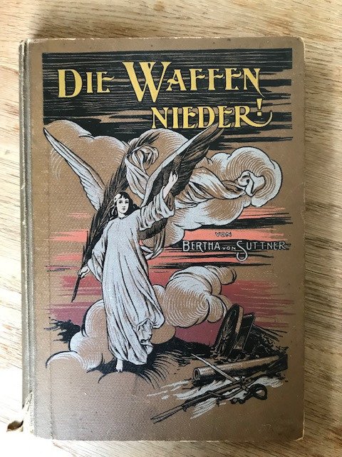 Bertha von Suttner - Die Waffen nieder! Eine Lebensgeschichte - 1897