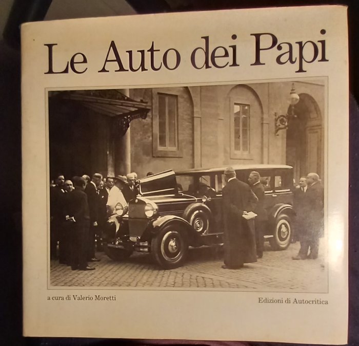 Valerio Moretti - Le auto dei Papi - 1981-1981