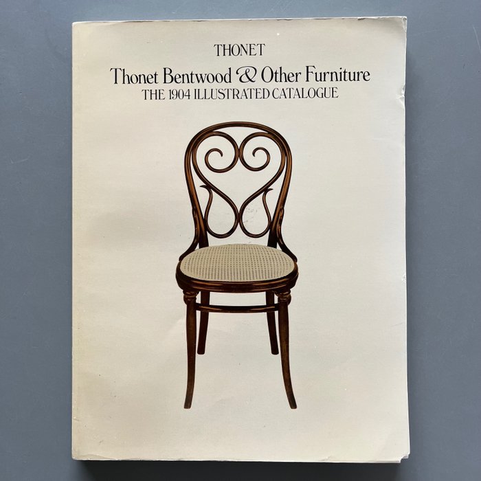 Christopher Wilk - Thonet Bentwood & Other Furniture, The 1904 Illustrated Catalogue - 1980