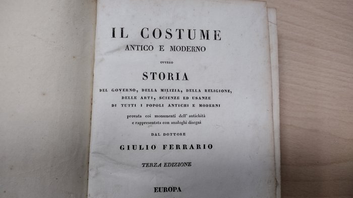 Ferrario Giulio - Il Costume Antico e Moderno - 1832