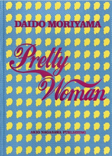 Signed; Daido Moriyama - Pretty Woman [ex n°719/900] - 2017