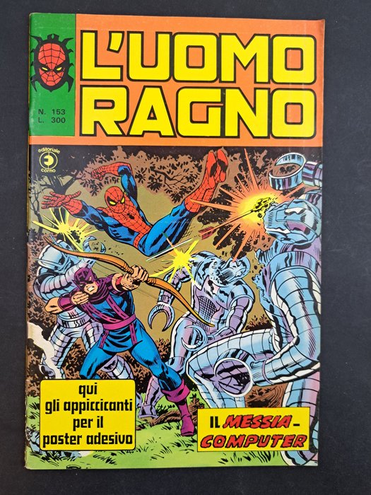 Uomo Ragno n. 153 - Il Messia-Computer - Con Adesivi - 1 Comic - Primeira edição - 1976