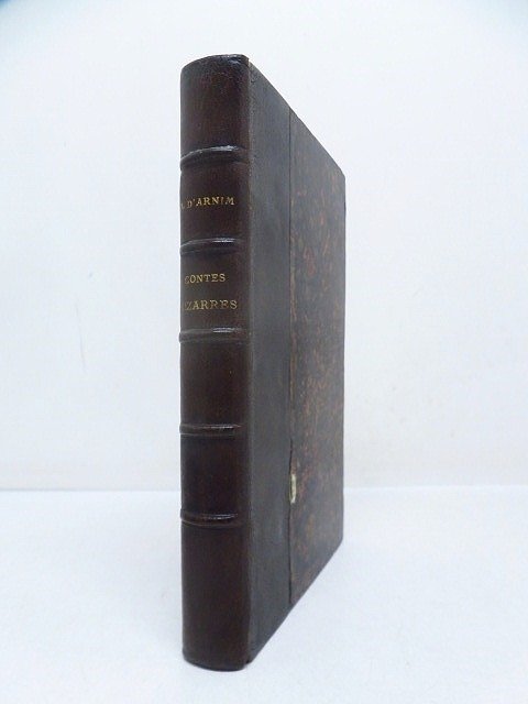 Achim von Arnim; Théophile Gautier - Contes bizarres - 1856