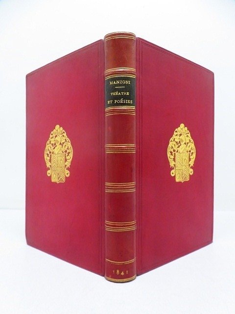 ‎Alessandro Manzoni; Antoine de Latour (trad.) - ‎Théâtre et poésies de Alex. Manzoni [Reliure aux armes Pavée de Vandeuvre] - 1841