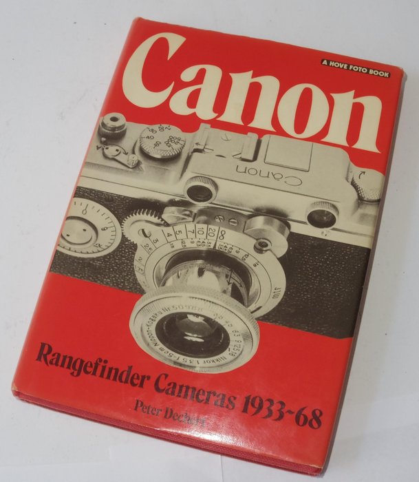 Peter Dechert - Canon Rangefinder Cameras 1933-68 - 1985