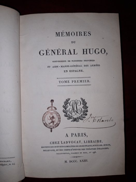 Général Hugo - Mémoires du Général Hugo, Gouverneur de plusieurs provinces et Aide-Major-Général des Armées en - 1823