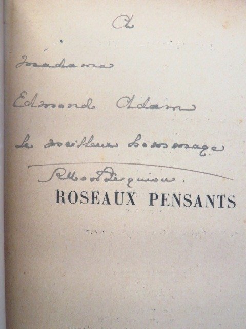 Signé; Robert de Montesquiou - Roseaux pensants [avec envoi] - 1897