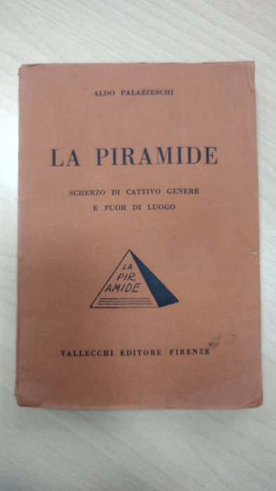 Aldo Palazzeschi - La Piramide - 1926