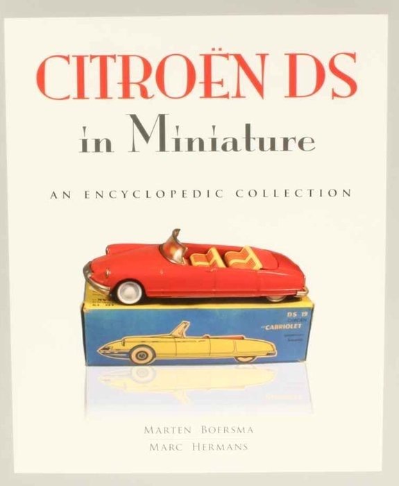 Marten Boersma / Marc Hermans - Citroen DS in miniature - 2015-2015