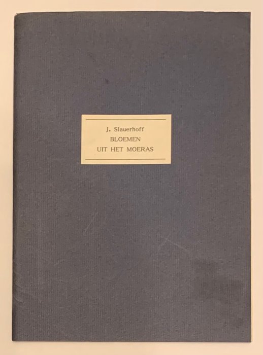 J. Slauerhoff - 2 schaarse bibliofiele uitgaven: Bloemen uit het moeras. Zes vertalingen & De Centaur - 1985-1988