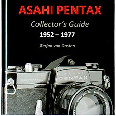 Gerjan van Oosten – THE DEFINITIVE ASAHI PENTAX COLLECTOR’S GUIDE 1952 − 1977 – 2023