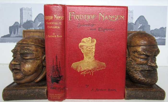 J. Arthur Bain - Life of Fridtjof Nansen: Scientist and Explorer - 1897