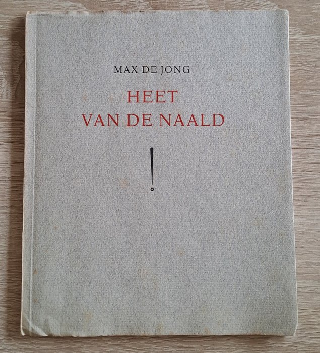 Max de Jong - Heet van de naald - 1947