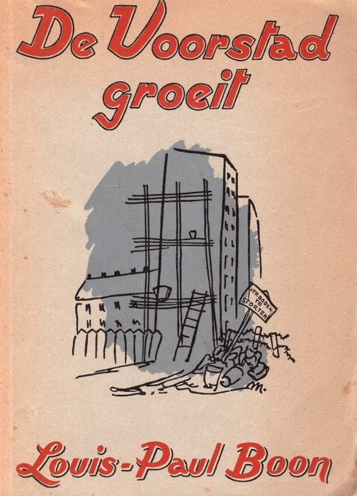 Debuut; Louis P. Boon - De voorstad groeit - 1943