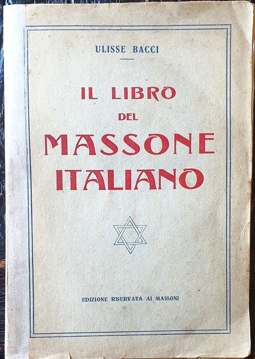 Ulisse Bacci - Il libro del Massone italiano - 1922
