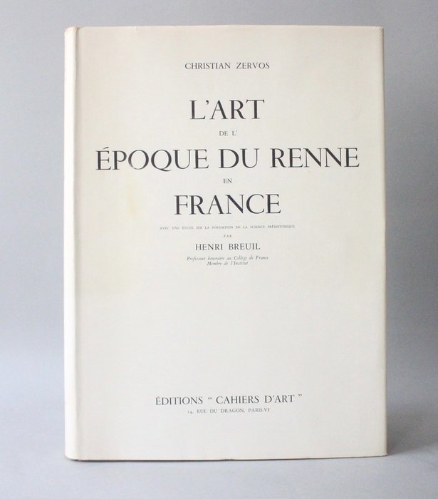 Christian Zervos / Henri Breuil - L'art à l'époque du renne en France - 1959