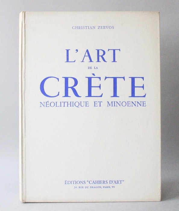 Christian Zervos - L'art de la Crète néolithique et minoenne - 1956