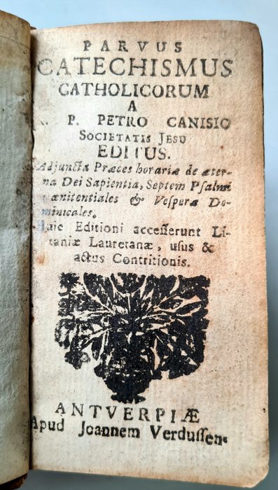 Petrus Canisius - Parvus Catechismus Catholicorum A P.  Petro Canisio, Societate Jesu Editus - 1650