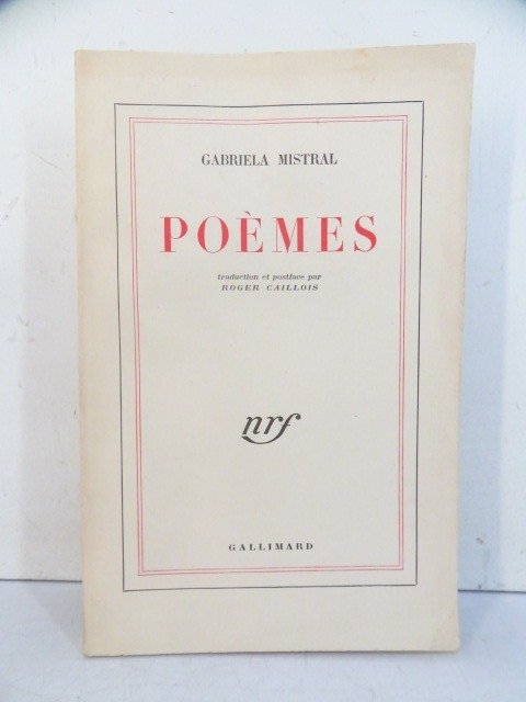 Gabriela Mistral - Poèmes. Traduction et postface par Roger Caillois - 1946