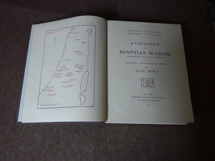 Alan Rowe - A Catalogue of Egyptian Scarabs, Scaraboids, Seals and Amulets in the Palestine Archaeological - 1936