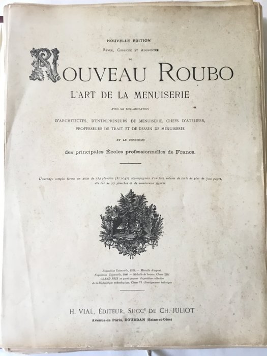 Roubo - Le Nouveau Roubo, L’art de la menuiserie - 1900-1900