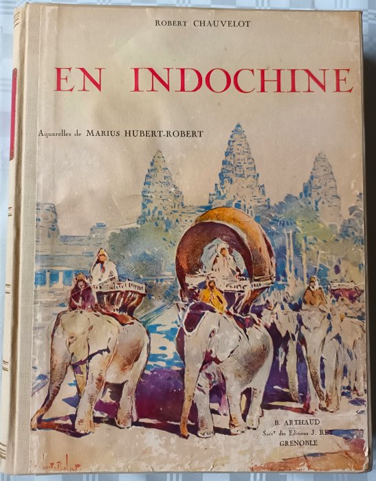 Robert Chauvelot - En IndoChine - 1931
