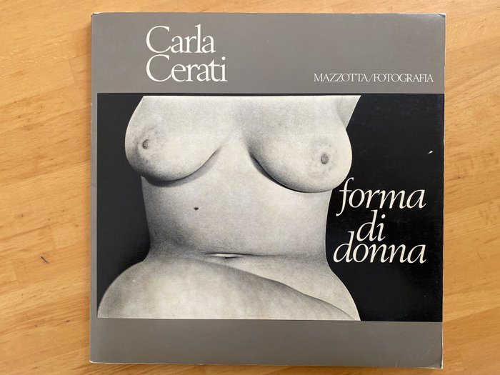 Carla Cerati - Forma di Donna 34 Fotografie - 1978